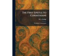 The First Epistle to Corinthians: Westminster Commentaries