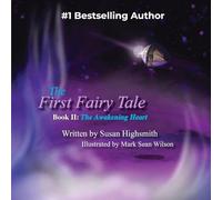 The First Fairy Tale: The Awakening Heart: 2
