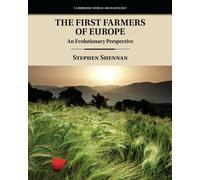 The First Farmers of Europe: An Evolutionary Perspective