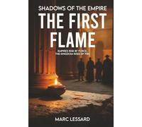 The First Flame: Shadows of The Empire