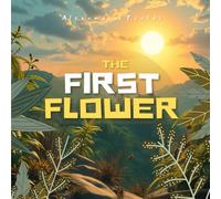The First Flower