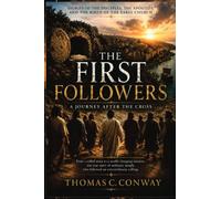The First Followers: A Journey After the Cross: 1