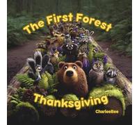 The First Forest Thanksgiving