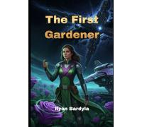 The First Gardener: 7