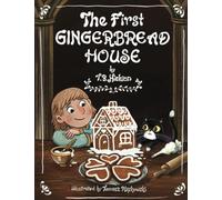 The First Gingerbread House