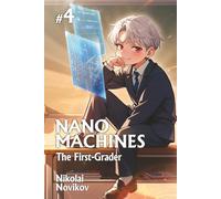 The First-Grader (Nanomachines Book 4): A Progression Fantasy Adventure Series
