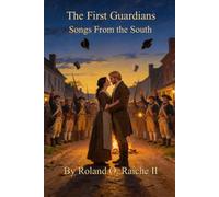 The First Guardians: Songs From the South