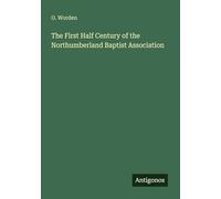 The First Half Century of the Northumberland Baptist Association