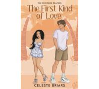 The First Kind of Love: Riverside Reapers Book 5