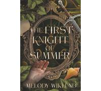 The First Knight of Summer