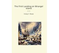 The First Landing on Wrangel Island
