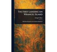 The First Landing on Wrangel Island