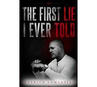 THE FIRST LIE I EVER TOLD