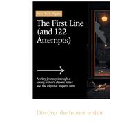The First Line: and 122 Attempts