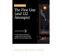 The First Line: and 122 Attempts