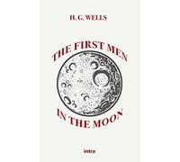 The First Men in the Moon