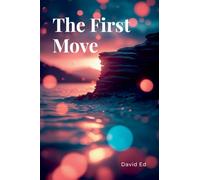 The First Move