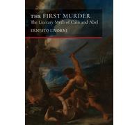 The First Murder: The Literary Myth of Cain and Abel (1)