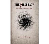 The first page: Ten stories and their echoes