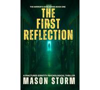 The First Reflection: A Fractured Identity Psychological Thriller