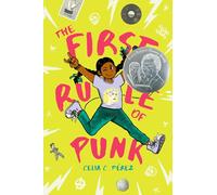 Celia C. Pérez The First Rule of Punk (Copertina rigida)