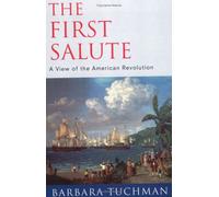 The First Salute: View of the American Revolution