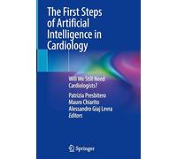 The First Steps of Artificial Intelligence in Cardiology: Will We Still Need Cardiologists?