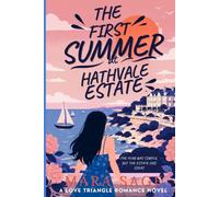 The First Summer at Hathvale Estate: A Love Triangle Romance Novel