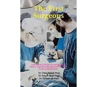 The First Surgeons (Tascabile)