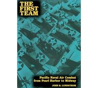 John B. Lundstrom The First Team (Tascabile)