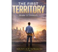 The First Territory: A Story About Ownership, Purpose, and Building a Business That Builds You