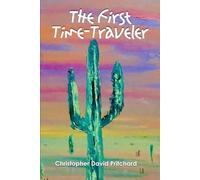 The First Time-Traveler