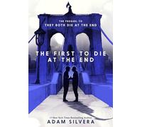 Adam Silvera The First to Die at the End (Copertina rigida)