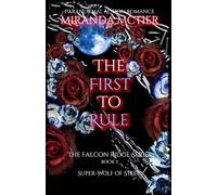 The First To Rule: The Falcon Ridge Series Book 7