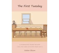 The First Tuesday: A Small-Town Library Cozy Mystery Prequel Novella