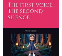 The first voice. The second silence.