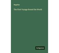 The First Voyage Round the World