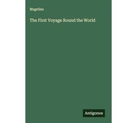 The First Voyage Round the World