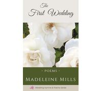 The First Wedding: Poems