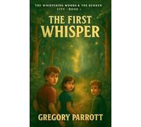 The First Whisper: 1