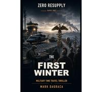 The First Winter: Military Time Travel Thriller