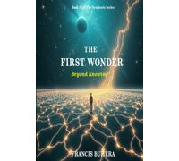 THE FIRST WONDER: Beyond Knowing