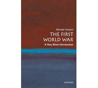 The First World War: A Very Short Introduction