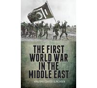 The First World War in the Middle East