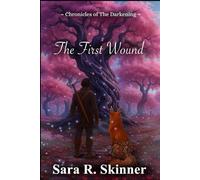 The First Wound: Chronicles of The Darkening