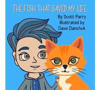 The Fish That Saved My Life