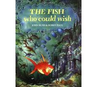 The Fish Who Could Wish