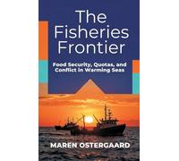 The Fisheries Frontier: Food Security, Quotas, and Conflict in Warming Seas