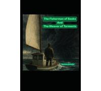 The Fisherman of Books and The Weaver of Storms