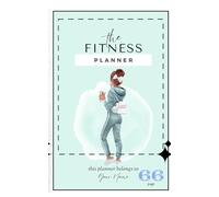 The Fitness Planner: Daily Workout & Health Tracker